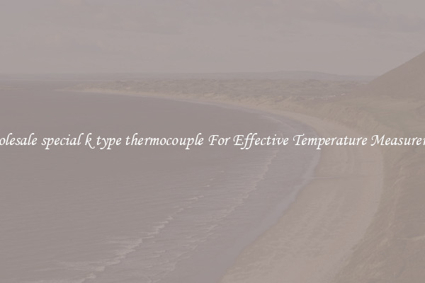 Wholesale special k type thermocouple For Effective Temperature Measurement