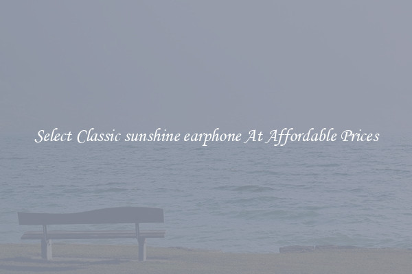 Select Classic sunshine earphone At Affordable Prices