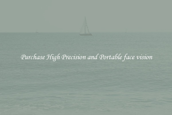 Purchase High Precision and Portable face vision