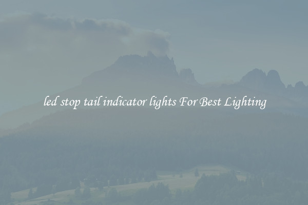 led stop tail indicator lights For Best Lighting