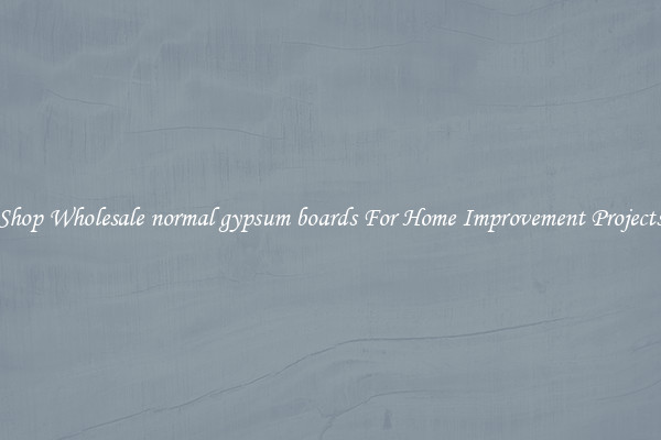 Shop Wholesale normal gypsum boards For Home Improvement Projects